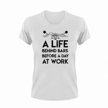 Load image into Gallery viewer, A life behind bars before a day at work T-Shirtbiker, Ladies, Mens, ride, Unisex, work
