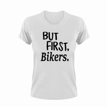 Load image into Gallery viewer, But First Bikers T-Shirtbike, biker, But First, Ladies, Mens, motorcycles, Unisex
