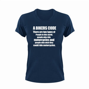 A bikers code T-Shirtbiker, Ladies, Mens, motorcycles, ride, Unisex