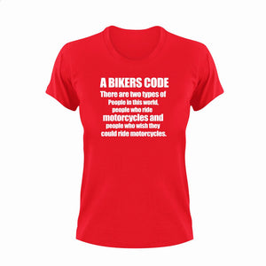 A bikers code T-Shirtbiker, Ladies, Mens, motorcycles, ride, Unisex