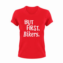 Load image into Gallery viewer, But First Bikers T-Shirtbike, biker, But First, Ladies, Mens, motorcycles, Unisex

