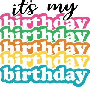 It's My Birthday Hoodie - Birthday Gift Idea