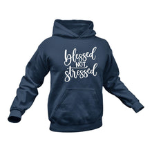 Load image into Gallery viewer, Blessed not Stressed Cotton Hoodie - Unique Christian Gift Idea
