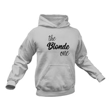 Load image into Gallery viewer, Blonde One Hoodie - Bachorelette Party Ideas Bride to Be Bridesmaid
