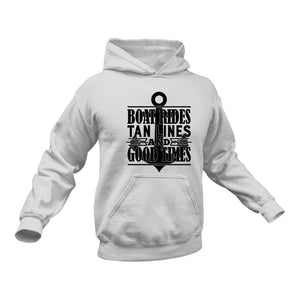 Boat Rides Tan Lines and Good Times Hoodie