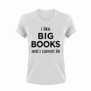 I like big books and cannot lie T-Shirt