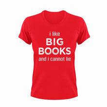 Load image into Gallery viewer, I like big books and cannot lie T-Shirt
