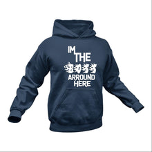 Load image into Gallery viewer, I'm the Boss Around Here Hoodie - Birthday Gift or Christmas Present
