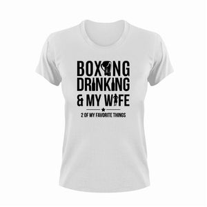 Boxing Drinking And My Wife Funny T-Shirtalcohol, boxer, boxing, drinking, drinking and my wife, funny, Ladies, marriage, Mens, Unisex, wife