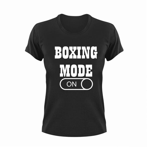 Boxing Mode ON T-Shirtboxer, boxing, Ladies, Mens, Mode On, sport, Unisex