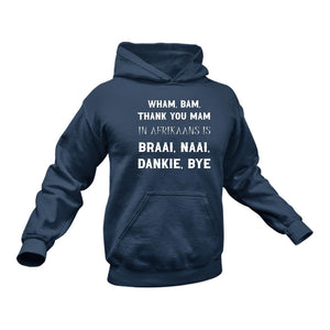 Gifts in Afrikaans, Afrikaans, Braai Naai Hoodie - Best Birthday Gift or Christmas Present Idea