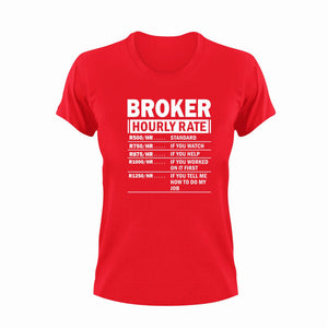 Broker Hourly Rate Novelty T-ShirtBroker, funny, Hourly Rate, hourly rates, Ladies, Mens, Unisex