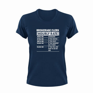 Brokerage Clerk Hourly Rate Novelty T-ShirtBrokerage Clerk, funny, Hourly Rate, hourly rates, Ladies, Mens, Unisex