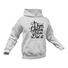 Load image into Gallery viewer, Dear Santa my Brother did it Cotton Hoodie - Unique Christmas Gift Idea
