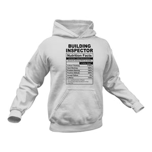 Building Inspector Nutritional Facts Hoodie - Ideal Gift for a Building Inspector