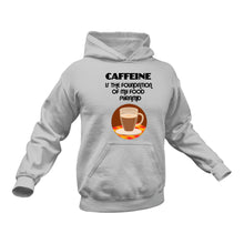 Load image into Gallery viewer, Caffeine is the Foundation of my Food Pyramid Cotton Hoodie, Best Gift Idea for Coffee Drinkers
