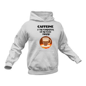 Caffeine is the Foundation of my Food Pyramid Cotton Hoodie, Best Gift Idea for Coffee Drinkers