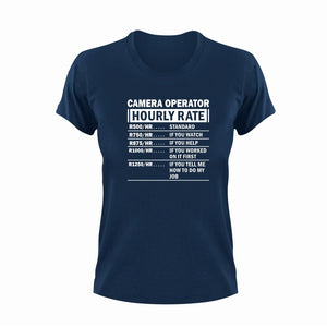 Camera Operator Hourly Rate Novelty T-Shirtcamera, Camera Operator, funny, Hourly Rate, hourly rates, Ladies, Mens, Unisex