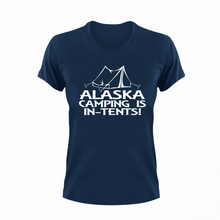 Load image into Gallery viewer, Alaska Camping Is In Tents T-Shirtcamper, campfire, camping, Ladies, Mens, Unisex
