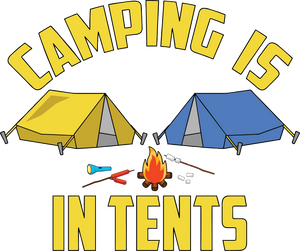 Camping is in Tents - Unique Cotton Hoodie - Best Idea for a Gift