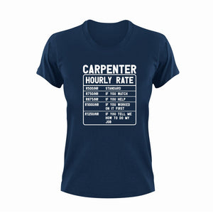 Carpenter Hourly Rate Novelty T-ShirtCarpenter, funny, Hourly Rate, hourly rates, Ladies, Mens, Unisex