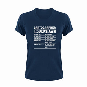 Cartographer Hourly Rate Funny T-Shirtcartographer, funny, Hourly Rate, hourly rates, Ladies, Mens, Unisex