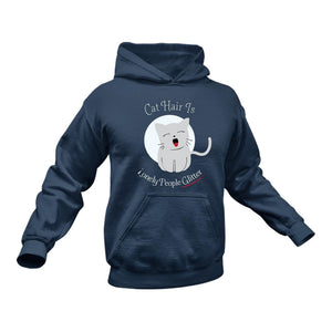 Cat Hair is Lonely People Glitter Hoodie - Best Cat Owner Gift Idea