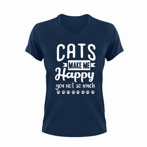 Cats Make Me Happy You Not So Much Funny T-Shirtcat, cat mom, cute, funny, happiness, happy, Ladies, Mens, pets, Unisex