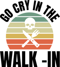 Load image into Gallery viewer, Go Cry in the Walk-in Chef Hoodie
