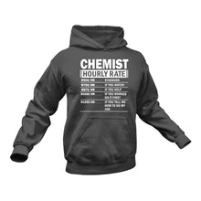 Load image into Gallery viewer, Chemist Funny Hoodie - Makes a Great Gift idea for a Friend&#39;s Birthday or Christmas
