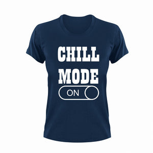 Chill Mode ON T-Shirtchill, Ladies, Mens, Mode On, relaxing, Unisex