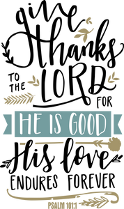 Give Thanks to the Lord for He is Good Psalm 101:1 Hoodie