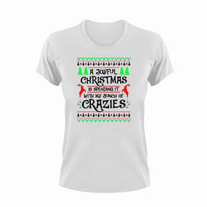 A joyful Christmas is spending it with a bunch of crazies T-Shirtchristmas, crazy, funny, joy, Ladies, Mens, Unisex