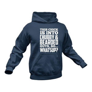 Beard, Beard Man, Beard Products, This Chick is Into Chubby & Bearded Hoodie - Best Birthday Gift or Christmas Present Idea