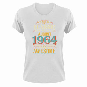 60 Years Old Birthday T-Shirt - Born in August 1964 - Great Gift For Him or Her