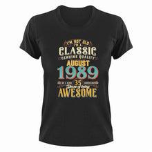 Load image into Gallery viewer, 35 Years Old Birthday T-Shirt - Born in August 1989 - Great Gift For Him or Her
