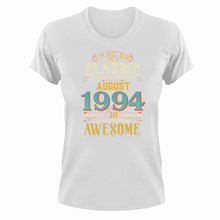 Load image into Gallery viewer, 30 Years Old Birthday T-Shirt - Born in August 1994 - Great Gift For Him or Her
