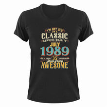 Load image into Gallery viewer, 35 Years Old Birthday T-Shirt - Born in July 1989 - Great Gift For Him or Her
