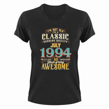 Load image into Gallery viewer, 30 Years Old Birthday T-Shirt - Born in July 1994 - Great Gift For Him or Her
