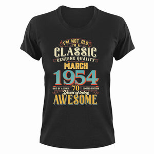 70 Years Old Birthday T-Shirt - Born in March 1954 - Great Gift For Him or Her