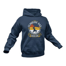Load image into Gallery viewer, Cooler Climbing Dad Hoodie - Best Gift Idea
