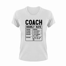 Load image into Gallery viewer, Coach Hourly Rate Funny T-Shirtcoach, coaching, funny, Hourly Rate, hourly rates, Ladies, Mens, sport, Unisex
