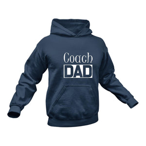 Coach DAD Hoodie - Birthday Gift or Christmas Present Idea