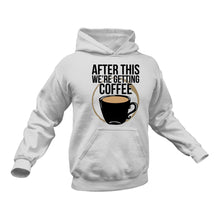 Load image into Gallery viewer, Coffee Hoodie, This Makes a Great Gift Idea
