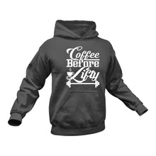 Load image into Gallery viewer, Coffee Before Lifty Weightlifters Hoodie
