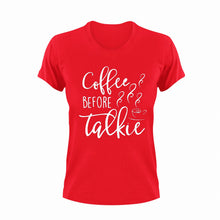 Load image into Gallery viewer, Coffee Before Talkie Funny T-Shirtart, caffeine, coffee, funny, Ladies, Mens, Unisex
