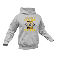 Load image into Gallery viewer, I Need Coffee Hoodie - Birthday Gift Idea or Christmas Present
