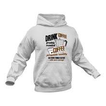 Load image into Gallery viewer, Coffee Gifts, Do Things Faster Hoodie - Gifts for Coffee Lovers
