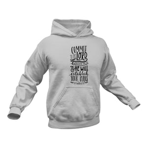 Commit Your Way To The Lord Proverbs 16:3 Hoodie - Best Christian Gift Idea