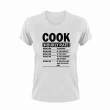 Load image into Gallery viewer, Cook Hourly Rate Funny T-ShirtCook, cooking, funny, Hourly Rate, hourly rates, Ladies, Mens, Unisex
